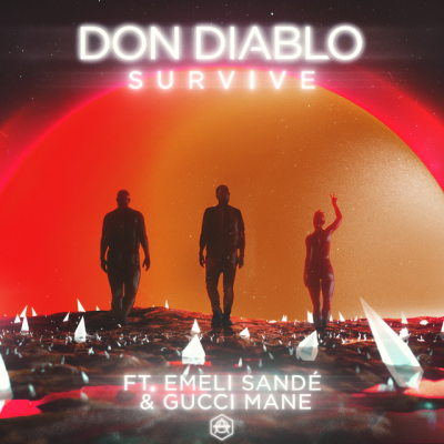 Don Diablo & Emeli Sandé & Gucci Mane - Survive